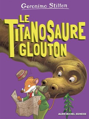 cover image of Le Le Titanosaure glouton--tome 4